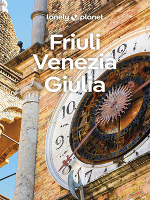 cover image of Lonely Planet Friuli Venezia Giulia